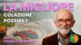 The BEST breakfast possible! Franco Berrino tells you about it.