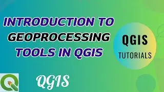 Intro to Geoprocessing Tools | Unleashing the Power of Spatial Analysis Tools