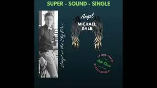 MICHAEL DALE - ANGEL (Angel in the Sky Mix by Ian Coleen)