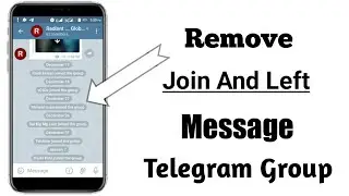 How To Remove Join And Left Message In Telegram Group | Radiant