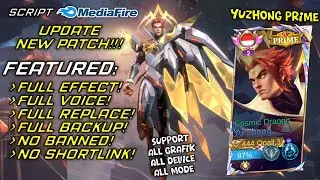 Script Yu Zhong Prime Cosmic Dragon | Full Effect Voice - No Password | New Patch Mobile Legends
