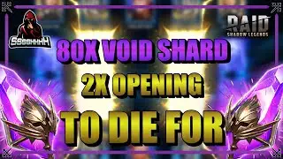 80x Void Shard Opening TO DIE FOR! Raid Shadow Legends 2x Shard Event