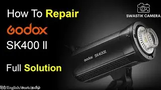 Godox SK400 ll | Repair | Swastik Camera
