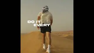 DO IT EVERY SINGLE DAY!