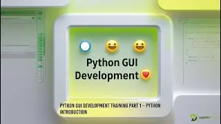📤 Python GUI Development Training Part 1 – Python Introduction 🐍💻