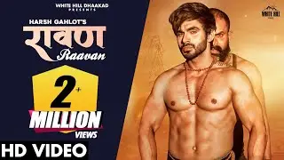 RAAVAN (Full Song) | Raj Mawar | Harsh Gahlot | Bholenath Songs | Haryanvi Bholenath Songs