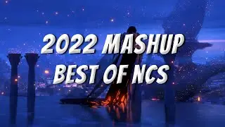 NCS: The Best of 2022 Mashup x Gaming Music x Best Of 2022 | Copyrightfree