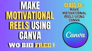 HOW TO DESIGN MOTIVATIONAL REELS USING CANVA | DESIGN MOTIVATIONAL REELS USING CANVA FOR FREE |