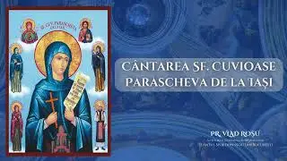 Cântarea Sf. Parascheva - Vlad Roșu