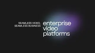 Top 10 Enterprise Video Platforms In 2024