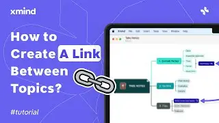 How to Create a Link Between Topics in Xmind? | Feature Tutorial