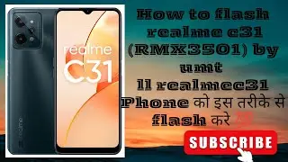 How to flash realme c31 (RMX3501) by umt ll realmec31 Phone को इस तरीके से flash करे 💯