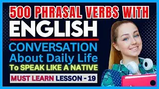 Master Phrasal Verbs With English Conversation L-19 ✅ English Conversation Practice | Phrasal Verbs🔥