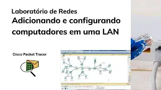Laboratório de Redes  - Adicionando computadores em uma rede