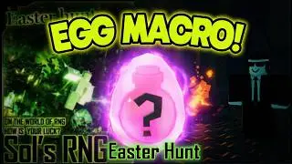 Sol's RNG Easter Egg Macro - Never Miss Spawns!