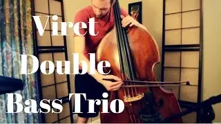 Viret Double Bass Trio