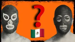 The first masked man was not Mexican
