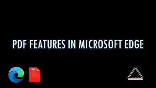 PDF features in Microsoft Edge Browser