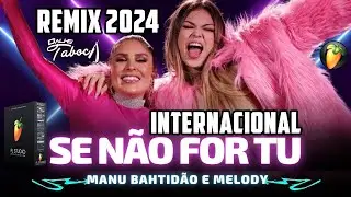 manu bahtidão 2024 - se não for tu english