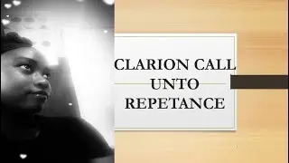 CLARION CALL TO REPENTANCE