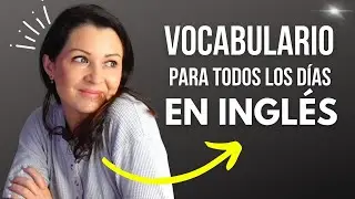 Palabras Comunes para Describir Objetos en Inglés | Sustantivos, Adjetivos y Verbos de Cada Día