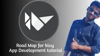 Roadmap for learn kivy in Hindi | App development tutorial  in python using kivy 2021