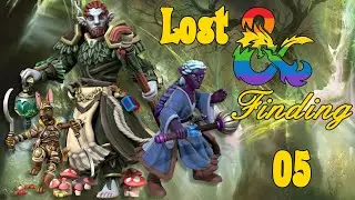 DnD5e || Lost & Finding - Chapter 5 || Bad Decisions