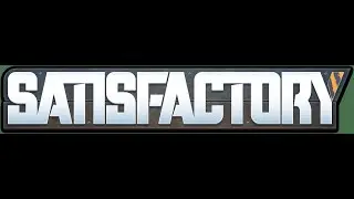 s2e01 - Satisfactory - ДР 35 - Релиз