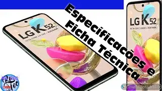 LG K52 Especificações e Ficha Técnica