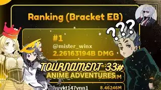 ||ANIME ADVENTURES||TOURNAMENT{P2W}