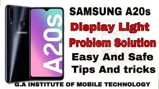 Samsung A20s Display light Solution  | Easy And Safe Ways | Tips And Tricks