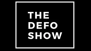 The Defo Show - May 4, 2022