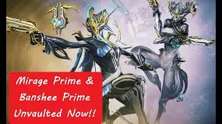 How to Get Mirage Prime and Banshee Prime | Warframe 2022 Unvaulting