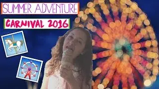 Summer Adventure | Carnival 2016