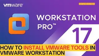 How to Install VMware Tools in VMware Workstation (Windows & Linux Guests) | Secure 2 Cyber