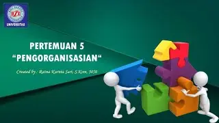 Pertemuan 5 - Pengorganisasian
