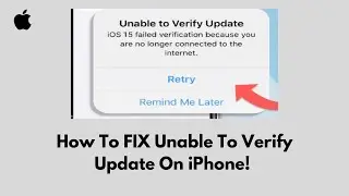 How To FIX Unable To Verify Update On iPhone! (2025)