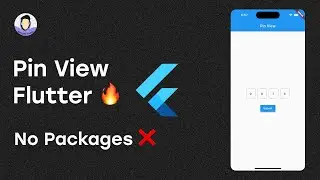 Flutter Pin View 🔥🔥🔥 | No Packages ❌
