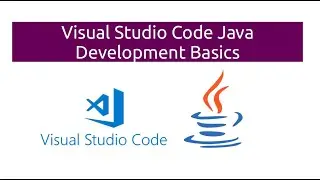 Visual Studio Code Java Development Basics