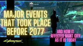 Cyberpunk 2077 LORE   Which events lead to Night City as it stands today