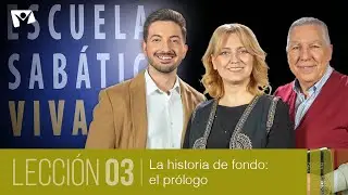 Escuela Sabática Viva 📖 Lección 03 | La historia de fondo: el prólogo [4° trimestre 2024]