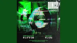 Químicos (feat. Sanjirut)