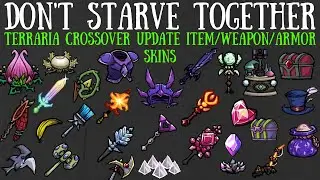 Terraria/Don't Starve Together Crossover Event Update Skins Showcase!
