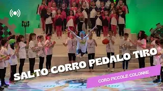 Salto, corro, pedalo, tiro. Viva lo sport Coro  - Piccole Colonne diretto da Adalberta Brunelli