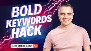 How to Get Bold Keywords From the SERP + The Cool Bold Sheet (Steve's secret process).