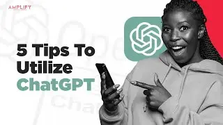 5 Tips To Utilize ChatGPT