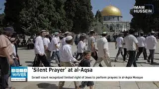 Israeli Court recognizes right of Jews to perform 'Silent Prayer' at al-Aqsa