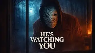He’s Watching You (2026) – Official Trailer | Terrifying Horror Mystery Thriller