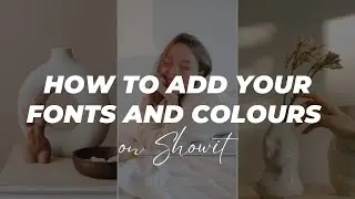 How to add your fonts and colours on Showit