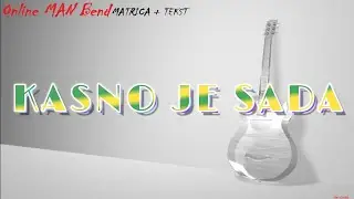 Kasno je sada - Nizam Kljajic / MATRICA + TEKST / Live / Online MAN Bend